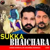 About Sukka Bhaichara Song