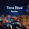 About Tera Bhai Song