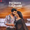 About Premara Lakhyana Song