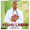 About Yeshu Larha Song