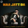 About Naa Jatt Da Song