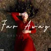 Far Away