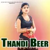 About Thandi Beer Song