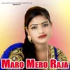 About Maro Mero Raja Song