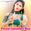 About Paseena punchhwale Raja Song