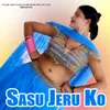 About Sasu Jeru Ko Song