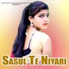 About Sasul Te Niyari Song