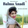 About Balma Anadi Song
