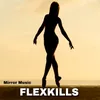 About Flexkills Song
