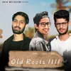 Old Roots 4
