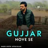 Gujjar Hove Se