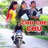 About Chu Che Chu (feat. VK BOB) Song