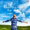 About Nua Nua Akash Song