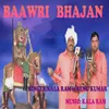 About Baawri Bhajan (feat. Renu kumar) Song