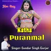 About Puranmal Katha Song