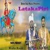 About Lataka Piri (feat. Rajat Nath) Song