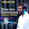 About Ninne Nera Namminanura Song