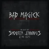 Bad Magick Album Version