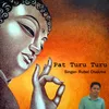About Pat Turu Turu Song