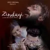 About Zindagi Song