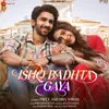 About Ishq Badhta Gaya Song