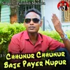 Chhunur Chhunur Baje Payer Nupur