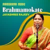 About Brahmamokate Song