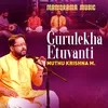 About Gurulekha Etuvanti Song