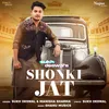 About Shonki Jat Song