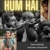 About Hum Hai ( Charity Song ) Song