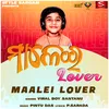 About Maalei Lover Song
