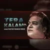 Tera Kalam