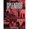 About Splendor (feat. Sahil Frain Ala) Song