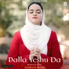 About Palla Yeshu Da Song