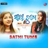 About Sathi Tume Song