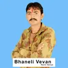 About Bhaneli Vevan Song