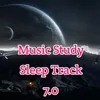 About Music Study Sleep Track 7.0 Song