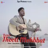 About Jhooti Mohbbat - Remix Song