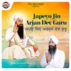 About Japeyo Jin Arjan Dev Guru Song