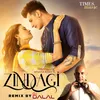 About Zindagi Remix By DJ Dalal Song