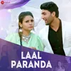 About Laal Paranda Song