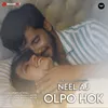 About Neel Aj Alpo Hok Song