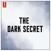 The Dark Secret Song