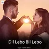 Dil Lebo Bil Lebo