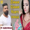 Chham Chham Karti Chalu