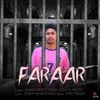 About Faraar (feat. Sahil Muzic) Song