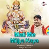 About Mati Me Miljya Kaya Song