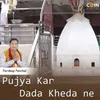 Pujya Kar Dada Kheda Ne
