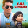 About Lal Ghagra Song