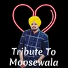 Tribute To Moosewala